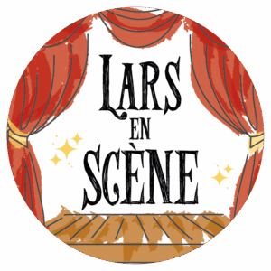 LARS EN SCÈNE