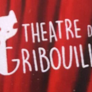 THÉATRE DE GRIBOUILLE